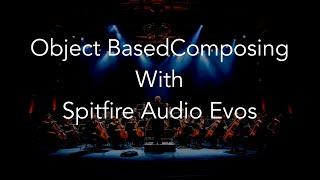 Composing with Spitfire Audio Evos