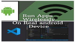 HOW TO RUN/DEBUG APPS ON REAL ANDROID DEVICES WIRELESSLY(PC AND ANDROID ON SAME WIFI FROM BEGINNING)