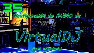 Configuración de AUDIO en VirtualDJ