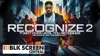 Recognize 2: It Ain't Over Until You Recognize | Free Action Movie | Full Movie | Black Cinema