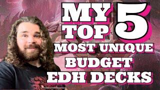 My Top 5 Most Unique Budget EDH Decks