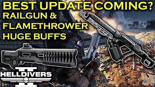 BEST UPDATE COMING TO HELLDIVERS 2? BIG BUFFS COMING FOR FLAMETHROWER AND RAILGUN