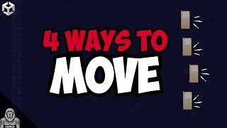 4 Ways to MOVE (Pros and Cons) in Unity
