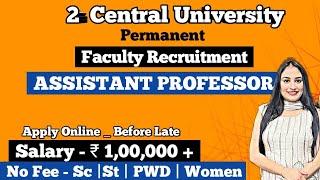 Assistant Professor Vacancy 2024 - 2025 | Central University Assistant Professor Vacancy