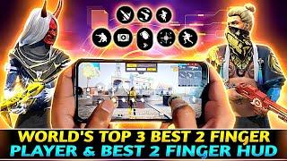 WORLD'S TOP 3 BEST 2 FINGER PLAYERS | BEST 2 FINGER CUSTOM HUD & SETTINGS | FREE FIRE