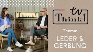 Think! TV ️ Welches Leder benötigt man für einen qualitativ hochwertigen Schuh?