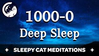 Deep Sleep Countdown (1000-0) Including Muscle Relaxation | Guided Sleep Meditation |
