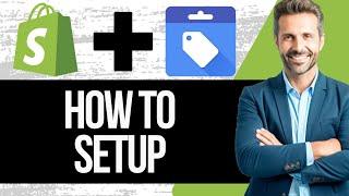 Google Merchant Center for Shopify | Full Setup Tutorial