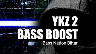 YKZ 2 BASS BOOST