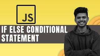 if else conditional statement in JavaScript | JavaScript tutorial