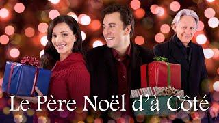 La Père Noël d'à Côté | Film de Noël complet en français | Bruce Davison | Kari Hawker-Diaz