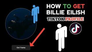 How to get billie eilish tiktok frame - How to add frame in tiktok profile - tiktok frame