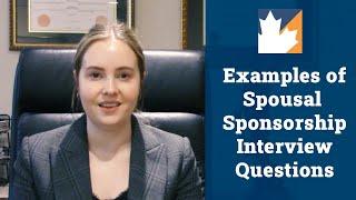 Examples of Spousal Sponsorship Interview Questions