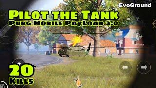 Pubg Mobile Payload 3.0EvoGround ModePilot The Tank +20 Kills #pubgmobile #youtubevideo #foryou