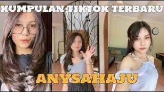 KUMPULAN TIKTOK VIRAL TERBARU ANYSAHAJU