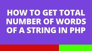 How to get total number of words of a string in PHP