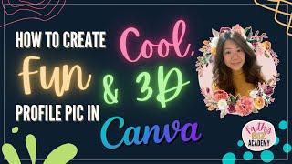 How to create cool, fun and 3D profile pic in Canva (& gifs too)