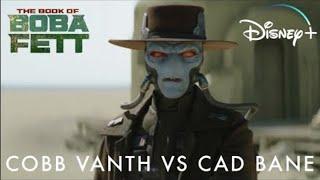 Star Wars The Book of Boba Fett: Cad Bane vs Cobb Vanth | Disney+