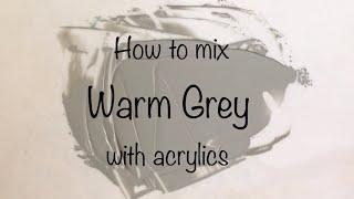 How To Make Warm Grey / Dorian Grey | Acrylics | ASMR | Color Mixing #62