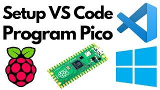 How to Set Up Visual Studio Code to Program Raspberry Pi Pico (Windows) | No Errors/Build failures