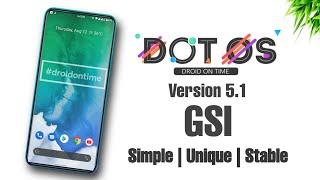 Dot OS 5.1 GSI | Dot OS 5.1 GSI with latest Security Patches | Dot OS GSI | Gaming GSI 2021