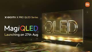 Experience colours like never before | Xiaomi X Pro QLED Series | #MagiQLED