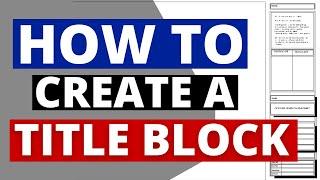 Creating Title Blocks Can't Be Easier Than This!