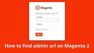 How to find admin url on Magento 2. Magento 2 Tutorial.