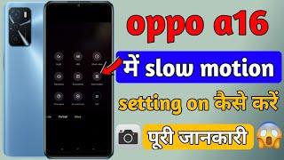 oppo a16 camera slow motion setting | how to use slow motion camera in oppo a16