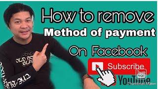 #HOW TO REMOVE PAYMENT METHOD IN FACEBOOK  #TAGALOG #ARDONZTv