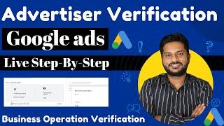 Google Ads Advertiser Verification—Business Operation Verification 2024—Google ads account paused