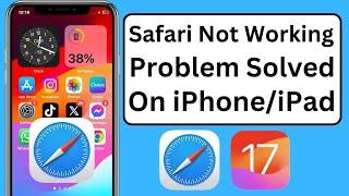 Fixed: Safari Not Working on iPhone iOS 17