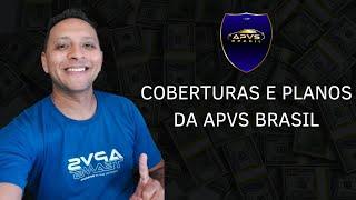 COBERTURAS E PLANOS DA APVS BRASIL