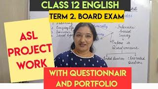 ASL project Class 12 English term 2||English project work of asl for class 12  CBSE Board exam 2022