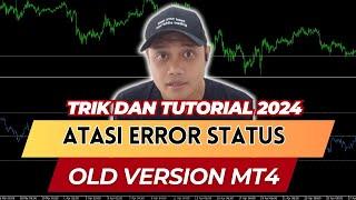 MT4 Error Old Version. Begini Solusinya