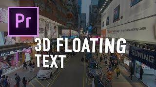 3d Floating Text Premiere Pro Tutorial // Chung Dha