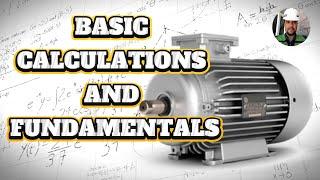 ️ BASIC CALCULATIONS AND FUNDAMENTALS (ALTERNATING CURRENT ELECTRIC MOTORS) ️