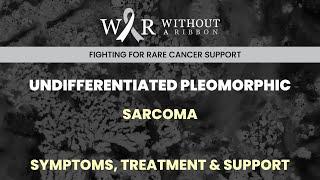 UNDIFFERENTIATED PLEOMORPHIC SARCOMA