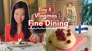 Fine Dining Experience in Helsinki-Vlogmas Day 8️ | 