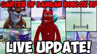 GARTEN OF BANBAN ROBLOX RP LIVE UPDATE!  PARTY BANBAN ALL MORPHS SHOWCASE