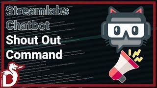 Shout Out Commands in Streamlabs Chatbot