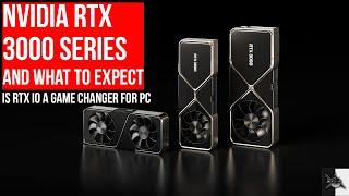 What to expect from rtx io and NVIDIA 3000 series cards.