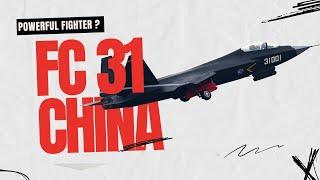 Fascinating Facts About the FC-31 Fighter Aircraft