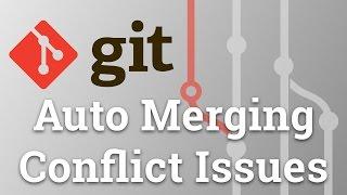 Learn Git from Scratch - Auto Merging Conflict Issues