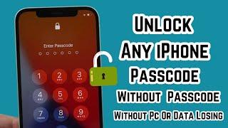 How To Unlock iPhone Passcode Without Data Losing ! Unlock Forgot iPhone Passcode ! Recover Passcode