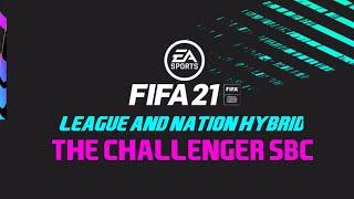 League and Nation Hybrid - The Challenger Squad Building Challenge - CHEAP METHOD!!! | FIFA 21