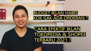 Iklan Boncos Teruss ! Cara Efektif Iklan Di Tokopedia dan Shopee Terbaru 2021 ?