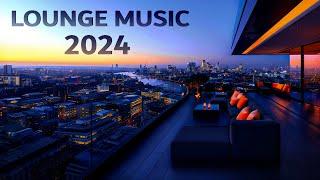 Lounge Music 2024 playlist  Experience Deeply, Enjoy Every Moment and Golden Twilight