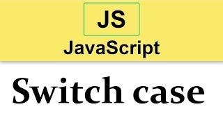 #10 JavaScript Tutorial | Switch case