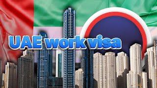 UAE work visa new employment visa rules & fees, requirements